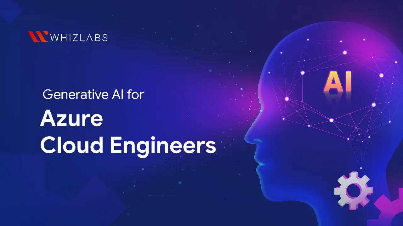 Generative AI for Azure Cloud Engineers