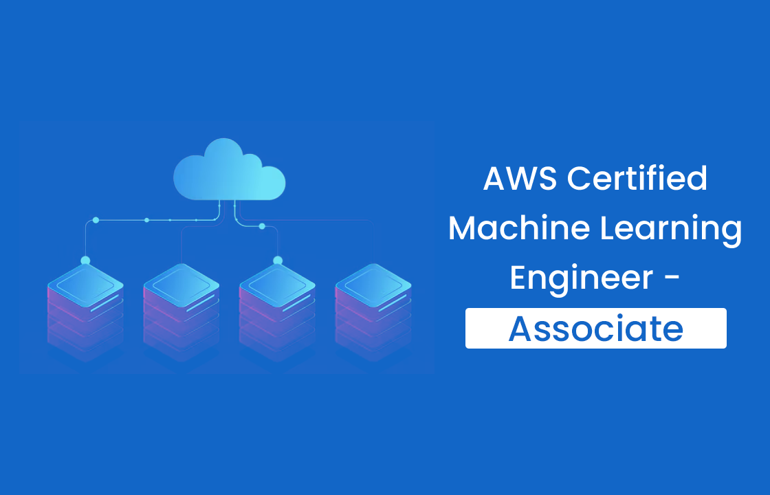 AWS Certified Machine Learning Engineer Associate (MLA-C01)