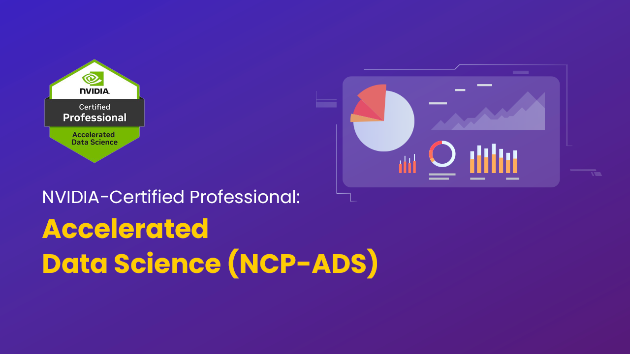 NVIDIA-Professional Accelerated Data Science Course
