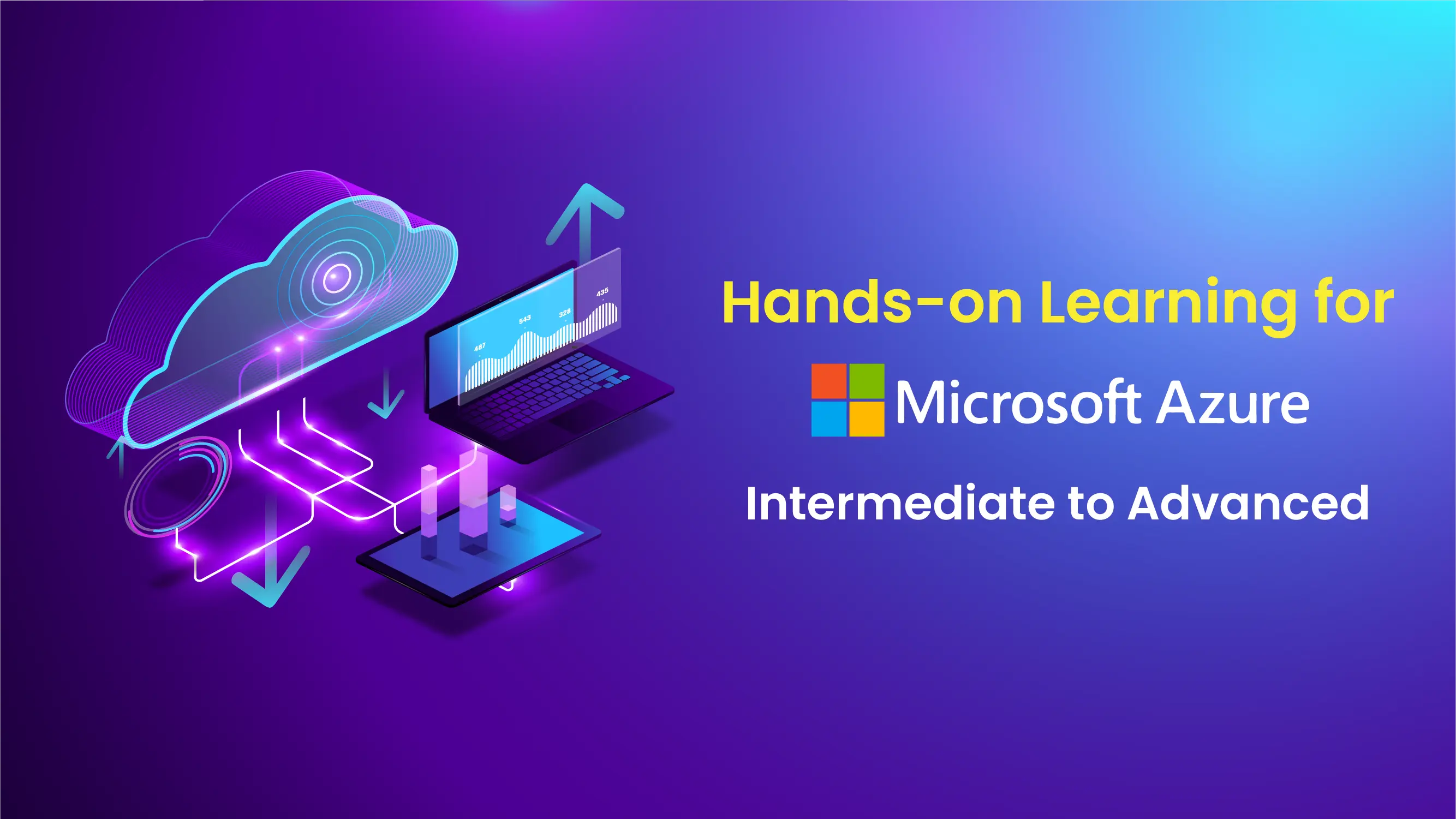 Hands-on Learning for Azure - Intermediate to Advanced Course