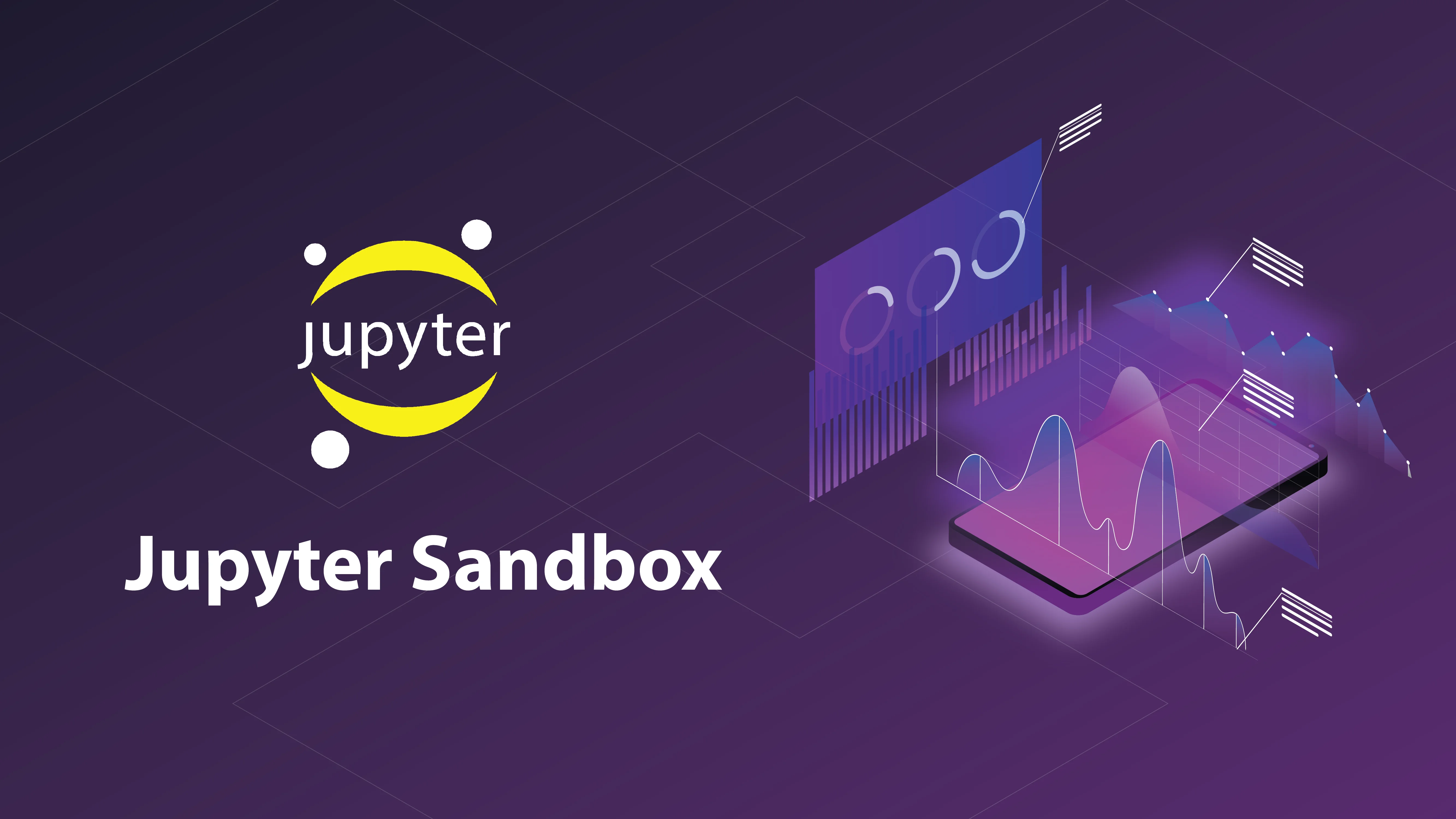 Jupyter Sandbox