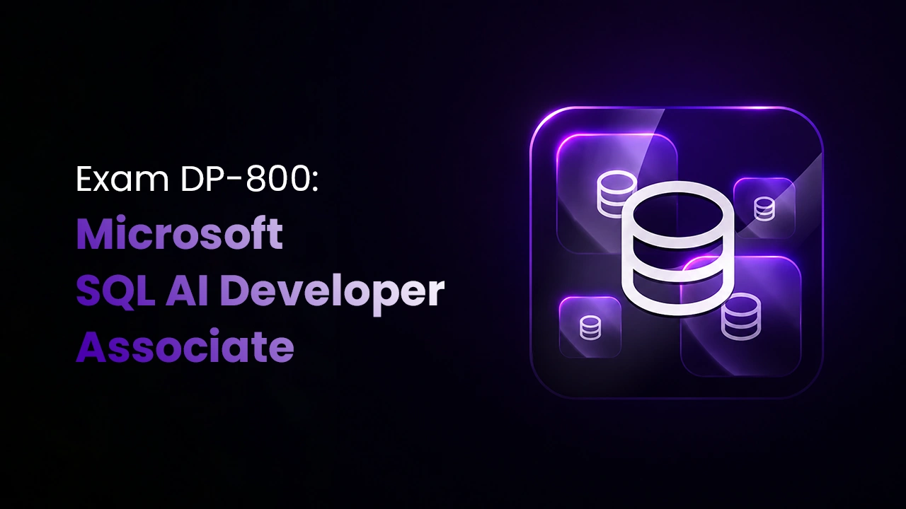 Exam DP-800: Microsoft SQL AI Developer Associate