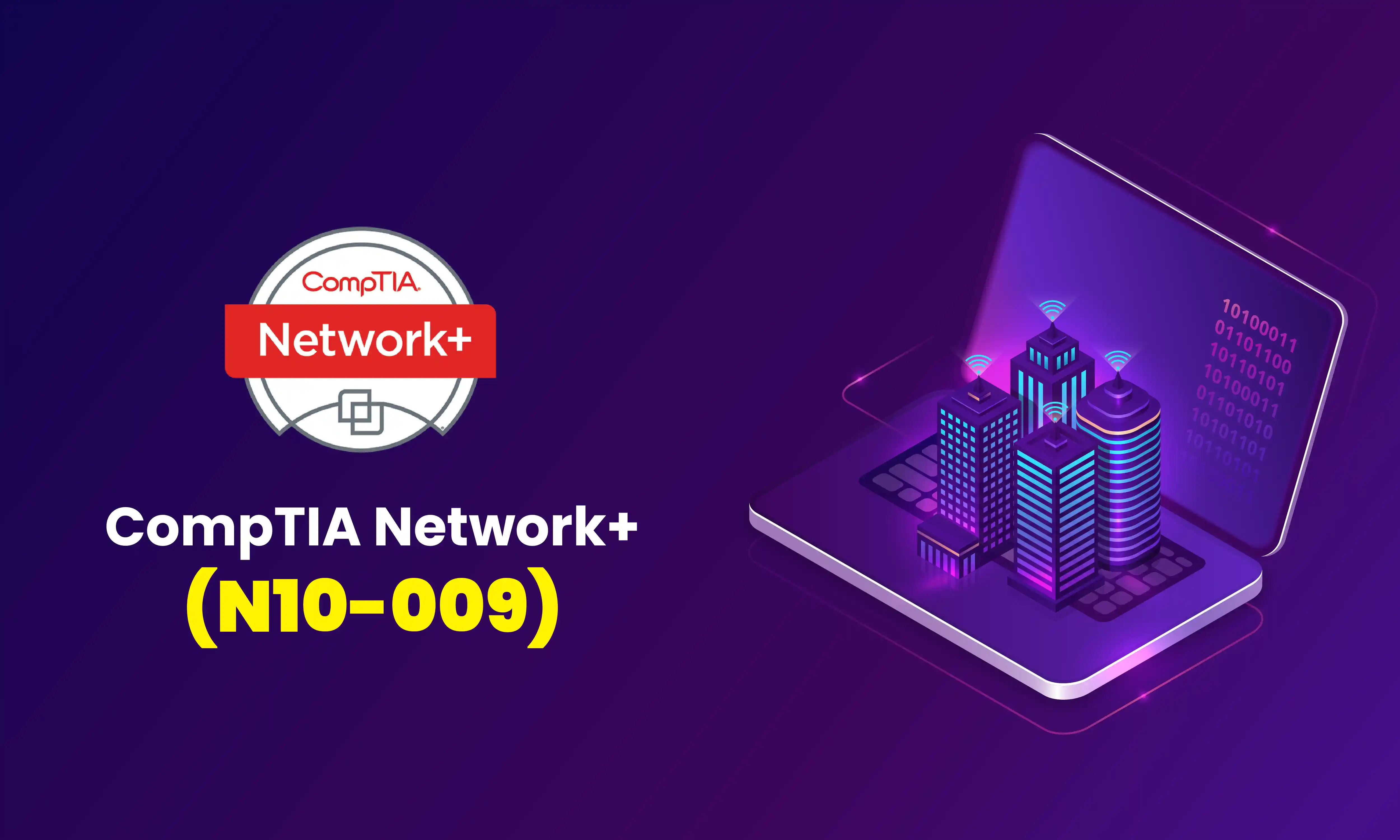 CompTIA Network+ (N10-009)