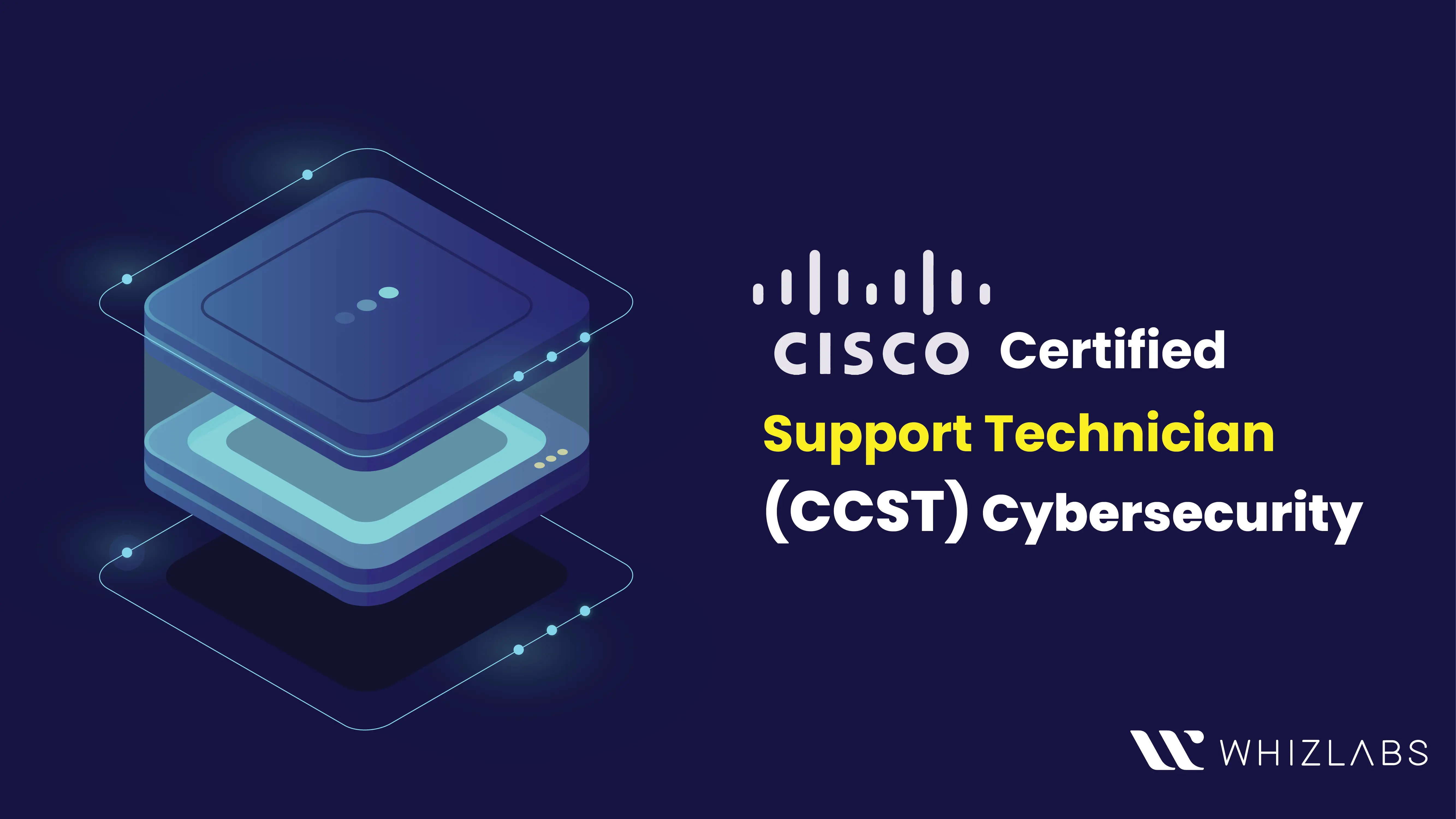 Cisco Certified Support Technician (CCST) Cybersecurity Course