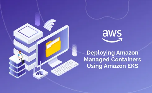 Deploying Amazon Managed Containers Using Amazon EKS - Whizlabs