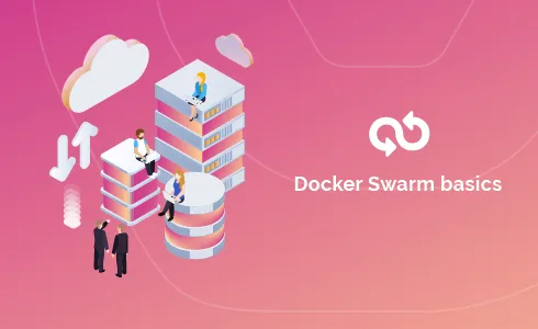 Docker Swarm Basics