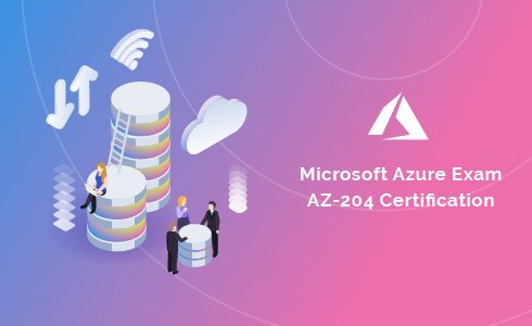 Exam AZ-204: Developing Solutions for Microsoft Azure
