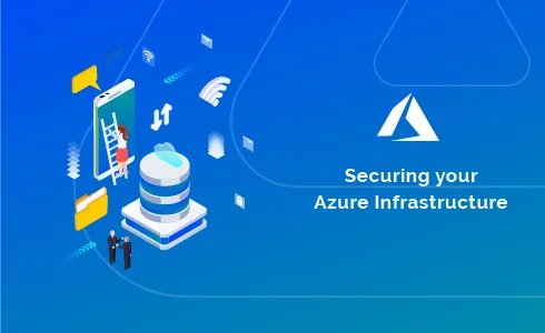 Securing your Azure Infrastructure